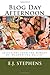 Blog Day Afternoon, Deluxe Edition by E.J. Stephens