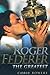 Roger Federer: The Greatest