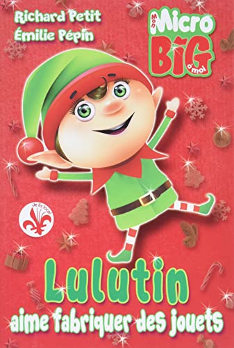 LULUTIN AIME FABRIQUER DES JOUETS (Paperback)