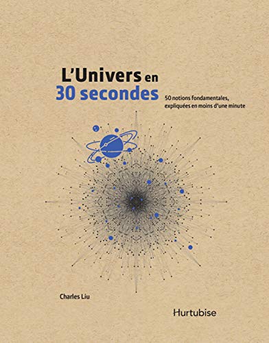 Univers en 30 secondes (L')