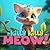Kitty Kitty MEOW!