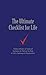 The Ultimate Checklist for Life: Timeless Wisdom & Foolproof Strategies for Making the Most of Life's Challenges & Opportunities