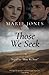 Those We Seek by Marie Jones