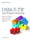 DSM-5-TR® and Fam...