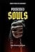Possessed Souls: Tales of E...
