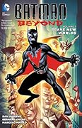 Batman Beyond, Volume 1: Brave New Worlds