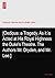 [Oedipus: a Tragedy. As it is Acted at His Royal Highness the Duke's Theatre. The Authors Mr. Dryden, and Mr. Lee.]