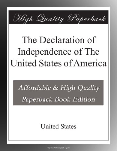 The Declaration of Independence of The United States of America