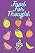 Food For Thought: Fruit The...