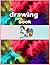 drawing book: drawing book ...