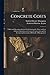 Concrete Costs: Tables and Recommendations for Estimating the Time and Cost of Labor Operations in Concrete Construction and for Introducing Economical Methods of Management