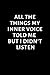 All The Things My Inner Voi...