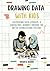 Drawing Data with Kids: Cul...