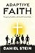 Adaptive Faith by Daniel Stein