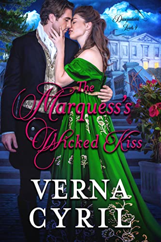The Marquess's Wicked Kiss (Disreputable Lords Book 4)
