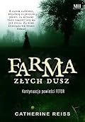 Farma złych dusz