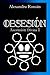 Obsesión: Ascensión Divina 1 (Spanish Edition)