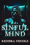 A Sinful Mind (The Sinful Series Book 1) A Sinful Mind (The Sinful Series Book 1)