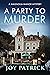 A Party to Murder (Magnolia Manor #3)