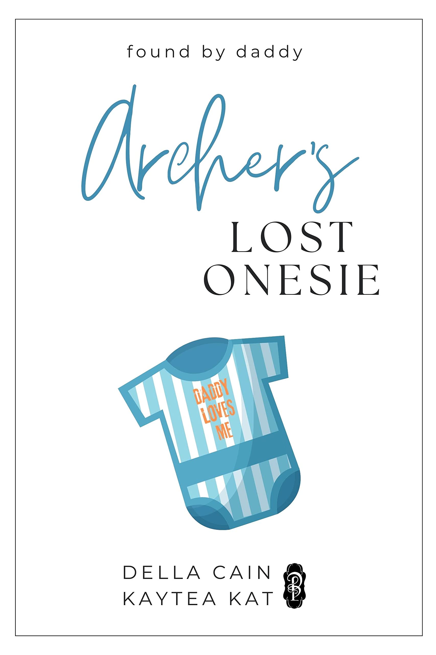 Archer's Lost Onesie (Found by Daddy #3)
