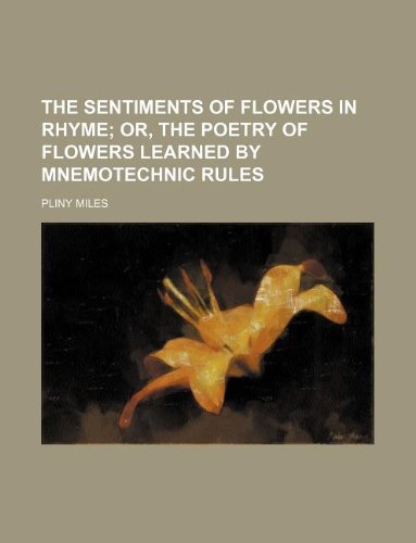 The sentiments of flowers in rhyme (Paperback)