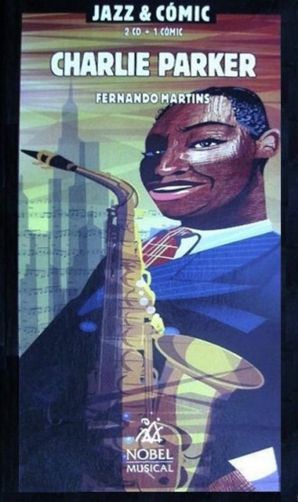 Charlie Parker (Jazz y Cómic, #6)