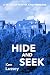 Hide and Seek