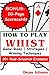 HOW TO PLAY WHIST: Ultimate...