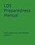 LDS Preparedness Manual: (V...