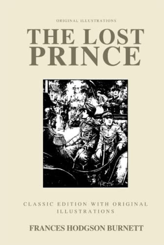The Lost Prince: Classic Edition With Original illustrations