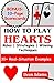 HOW TO PLAY HEARTS: Ultimat...