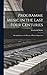 Programme Music in the Last Four Centuries; a Contribution to the History of Musical Expression