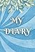MY DIARY - A Notebook for k...
