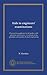 Aids to engineers' examinations: Prepared for applicants for all grades, with questions and answers. A summary of the principles and practice of steam engineering