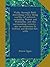 Walks through Bath, describing every thing worthy of interest, including Walcot and Widcombe, and the surrounding vicinity , also an excursion to Clifton and Bristol hot-wells