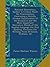 National Elementary Speller: A Critical Work On Pronunciation Embracing a Strictly Graded Classification of the Primitive and the More Important ... for Writing from Dictation, Prefixes, Af