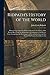 Ridpath's History of the World: Being An Account of the Principal Events in the Career of the Human Race From the Beginnings of Civilization to the ... and the Story of All Nations From Recent An