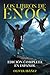 Los Libros de Enoc: Edición Completa en Español: Nueva Traducción con Anotaciones y Comentarios sobre los Ángeles Caídos, los Gigantes, los Cielos y la Creación (Spanish Edition)
