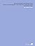 Life and Letters of Sir Charles Halle: Being an Autobiography (1819-1860) With Correspondence and Diaries (1896 )