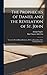 The Prophecies of Daniel and the Revelation of St. John: Viewed in Their Mutual Relations, With an Exposition of the Principal Passages