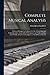 Complete Musical Analysis: A System Designed to Cultivate the Art of Analyzing and Criticising and to Assist in the Performance and Understanding of ... the Great Composers of the Different Epochs