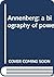 Annenberg; a biography of power by Gaeton Fonzi