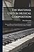 The Material Used in Musical Composition: A System of Harmony Designed Originally for Use in the English Harmony Classes of the Conservatory of Music at Stuttgart