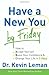Have a New You by Friday: How to Accept Yourself, Boost Your Confidence & Change Your Life in 5 Days