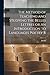 The Method of Teaching and Studying the Belles Lettres or An Introduction to Languages Poetry R