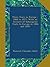 Three Years in Europe - 1868 to 1871: With an Account of Subsequent Visits to Europe in 1886 and 1893