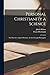 Personal Christianity a Science: The Doctrines;of Jacob Boehme, the God-Taught Philosopher