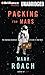 Packing for Mars: The Curious Science of Life in the Void