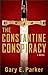 The Constantine Conspiracy