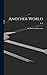Another World: Or, The Fourth Dimension